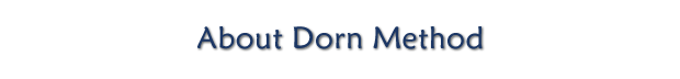 About Dorn Method 